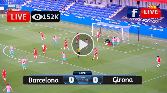 Barcelona Vs Girona Live Stream: Free Online Viewing, TV Listings, And Match Time Barcelona Vs Girona Live Stream: Free Online Viewing, TV Listings, And Match Time