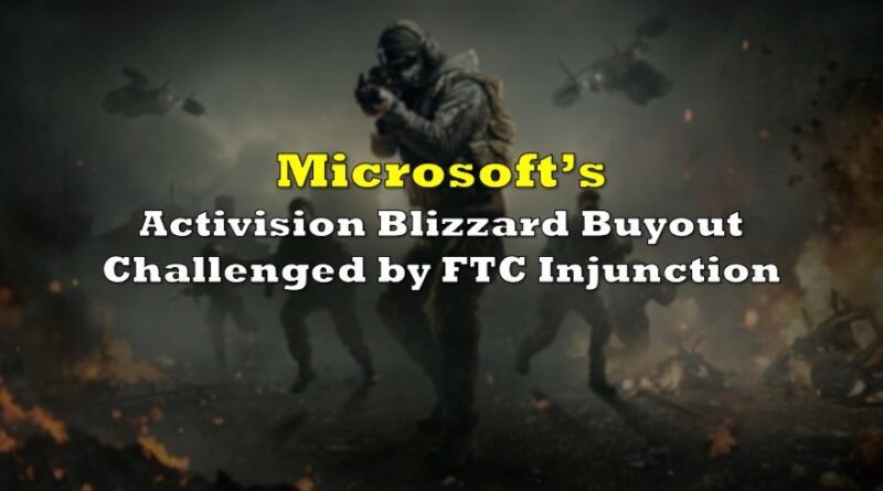 FTC Appeals Activision Blizzard Acquisition: A Deep Dive FTC Appeals Activision Blizzard Acquisition: A Deep Dive