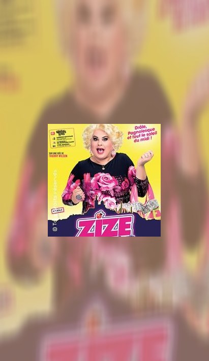 Humoriste Transformiste Zize : Soirée 100% Marseillaise À Graveson Le 4 Avril Humoriste Transformiste Zize : Soirée 100% Marseillaise À Graveson Le 4 Avril