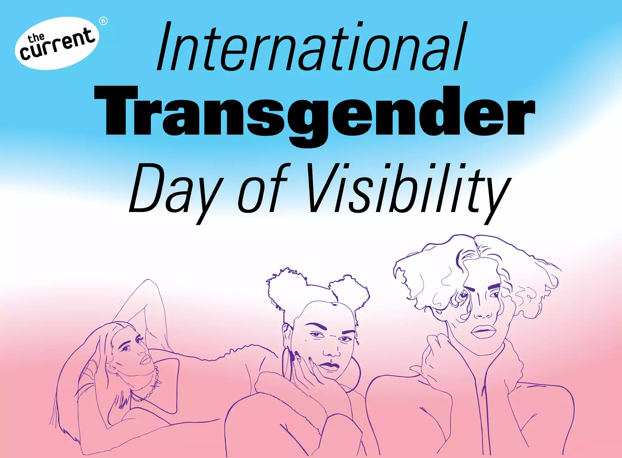 International Transgender Day Of Visibility: Supporting The Transgender Community International Transgender Day Of Visibility: Supporting The Transgender Community