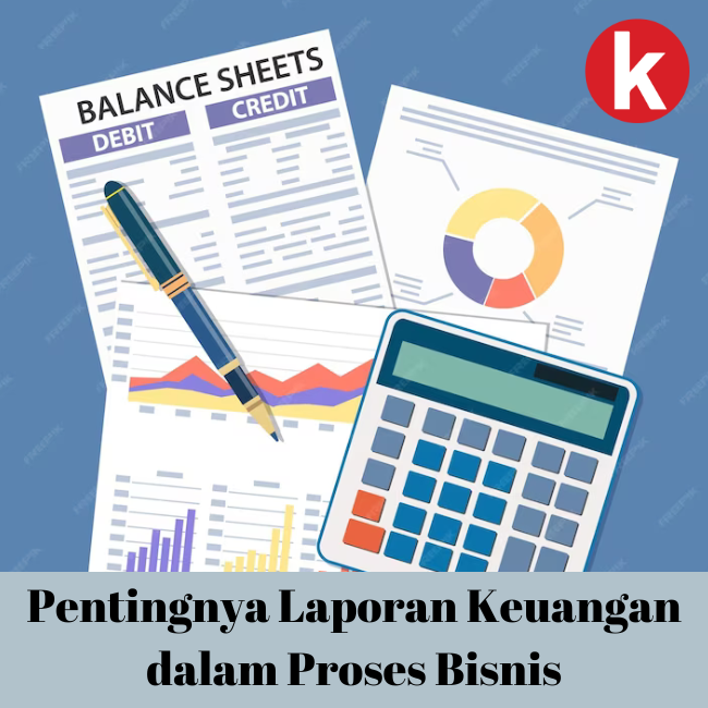 Jenis-Jenis Laporan Keuangan Dan Peranannya Dalam Kesuksesan Bisnis Jenis-Jenis Laporan Keuangan Dan Peranannya Dalam Kesuksesan Bisnis