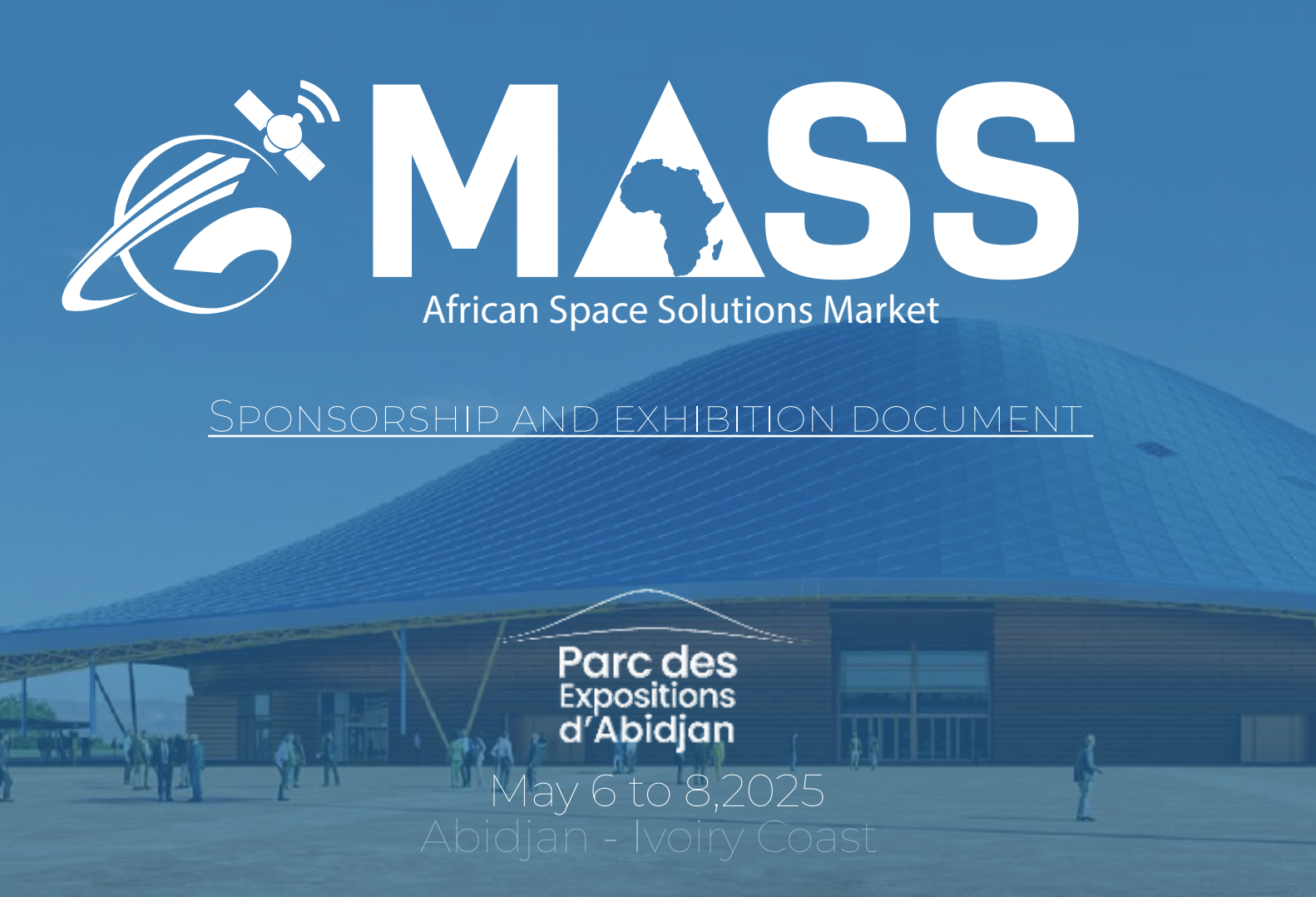 Le MASS, Marché Africain Des Solutions Spatiales, Ouvre Ses Portes À Abidjan Le MASS, Marché Africain Des Solutions Spatiales, Ouvre Ses Portes À Abidjan