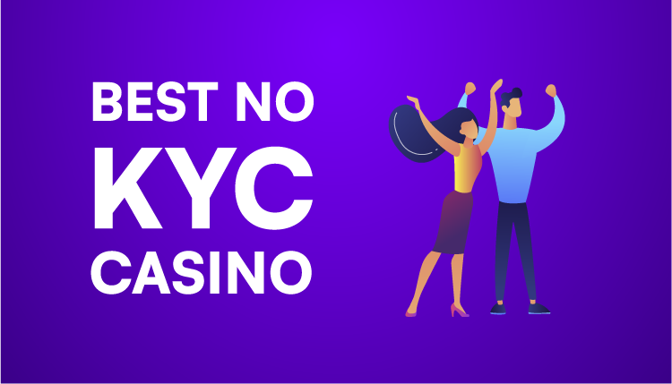 Play At The Best No KYC Online Casinos In 2025: No ID Verification Required Play At The Best No KYC Online Casinos In 2025: No ID Verification Required