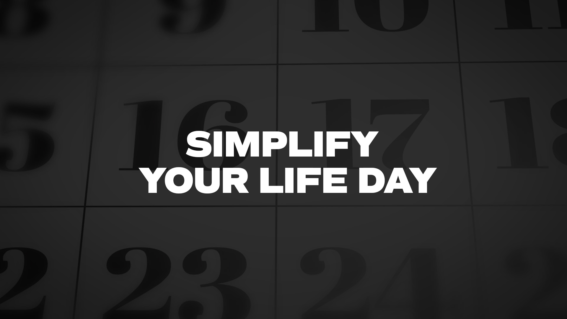 Simplify Your Life: A 30-Day Minimalist Experiment Simplify Your Life: A 30-Day Minimalist Experiment