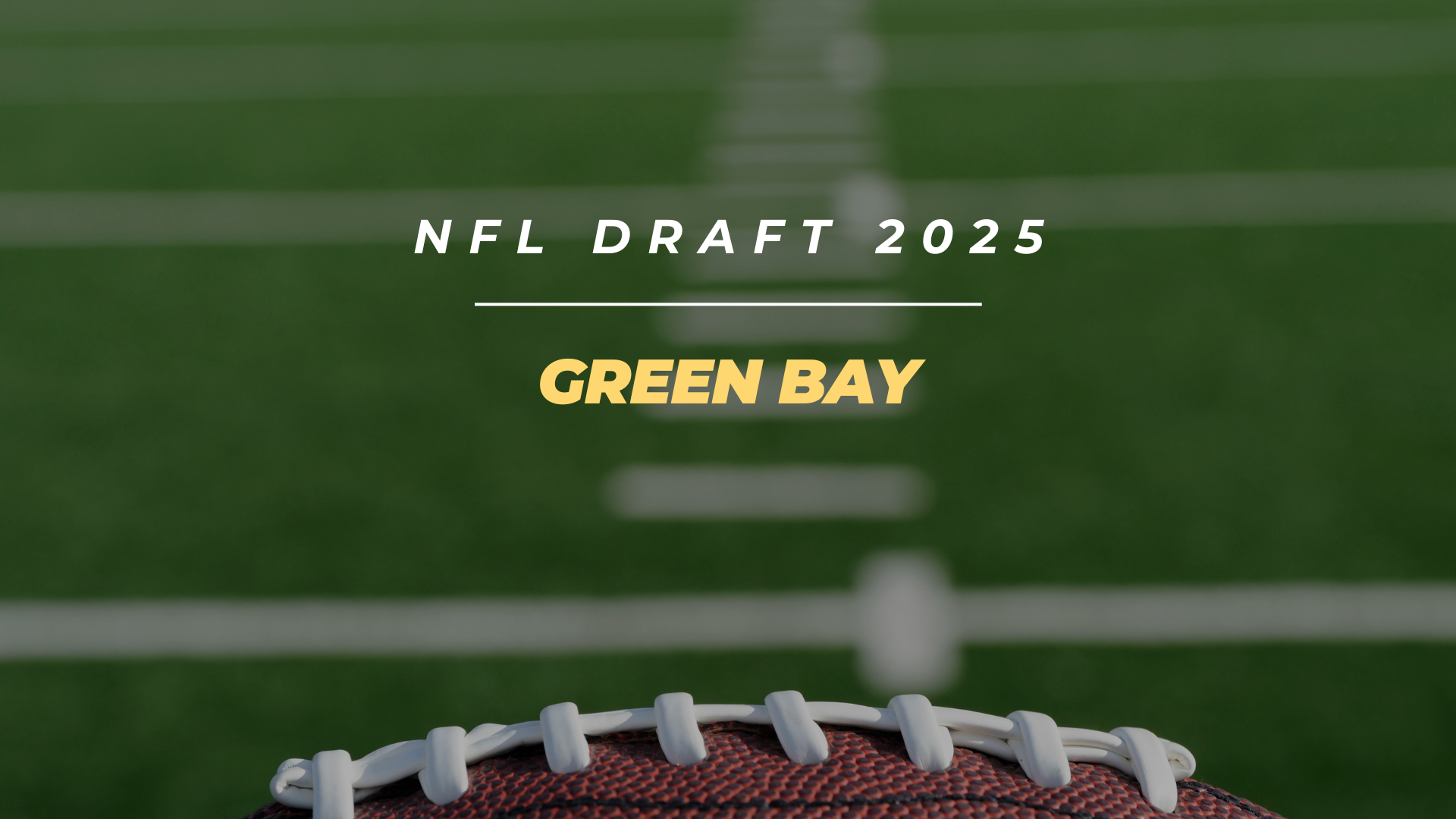Thursday Night Football: Green Bay Welcomes The NFL Draft's First Round Thursday Night Football: Green Bay Welcomes The NFL Draft's First Round