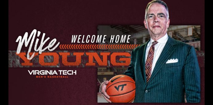 Virginia Tech Basketball: Coach Mike Young's Plans Ahead Virginia Tech Basketball: Coach Mike Young's Plans Ahead