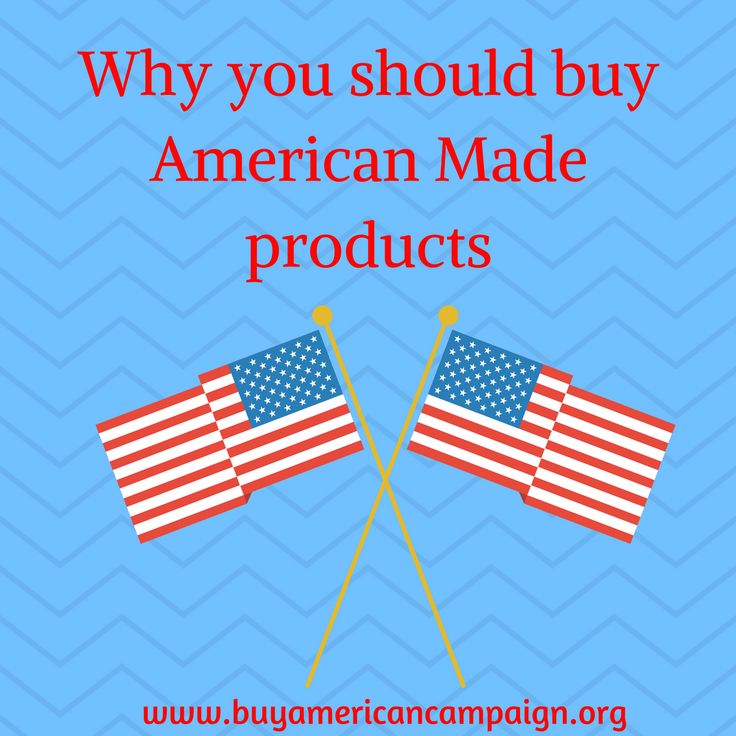 Why Making An All-American Product Is So Difficult Why Making An All-American Product Is So Difficult